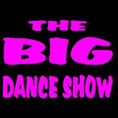 The Big Dance Show